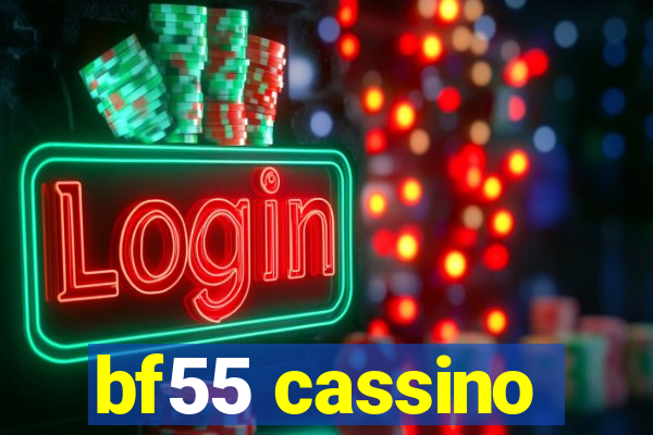 bf55 cassino